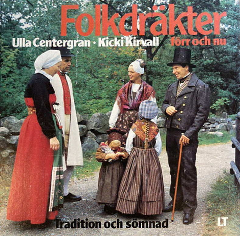 Foto på boken Folkdräkter förr och nu av Ulla Centergran och Kicki Kirvall