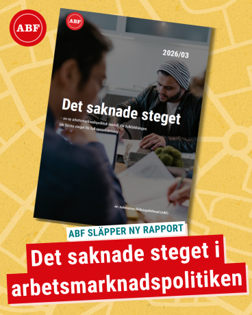 Rapporten Det saknade stegets omslag mot en gul bakgrund Rapport om långtidsarbetslöshet från ABF